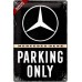 Mercedes - Parking Only - Metalna Razglednica